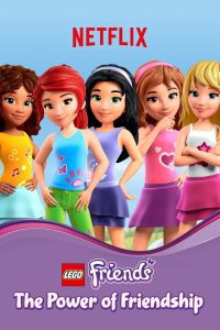 LEGO Friends The Power of Friendship เลโก้ เฟรนด์ส พลังแห่งมิตรภาพ ตอนที่ 1-4 พากย์ไทย